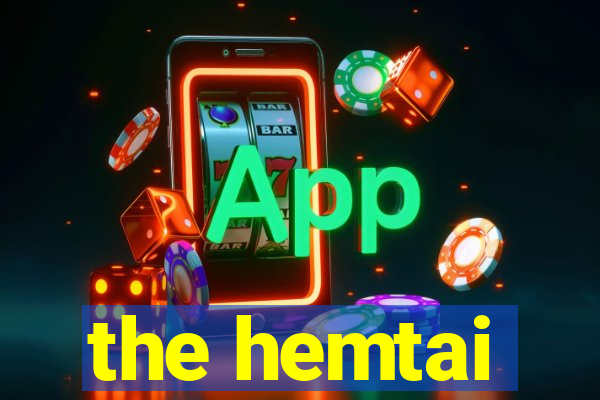 the hemtai